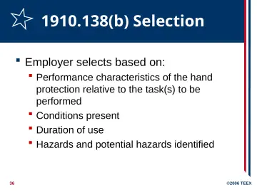 Slide 36: 1910.138(b) Selection