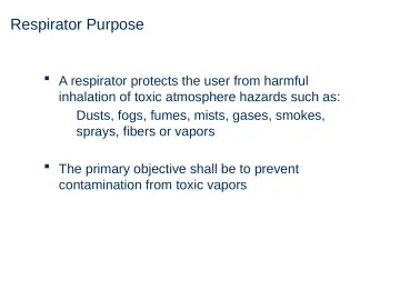Slide 8: Respirator Purpose