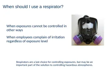 Slide 23: When should I use a respirator?