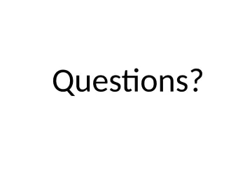 Slide 25: Questions?