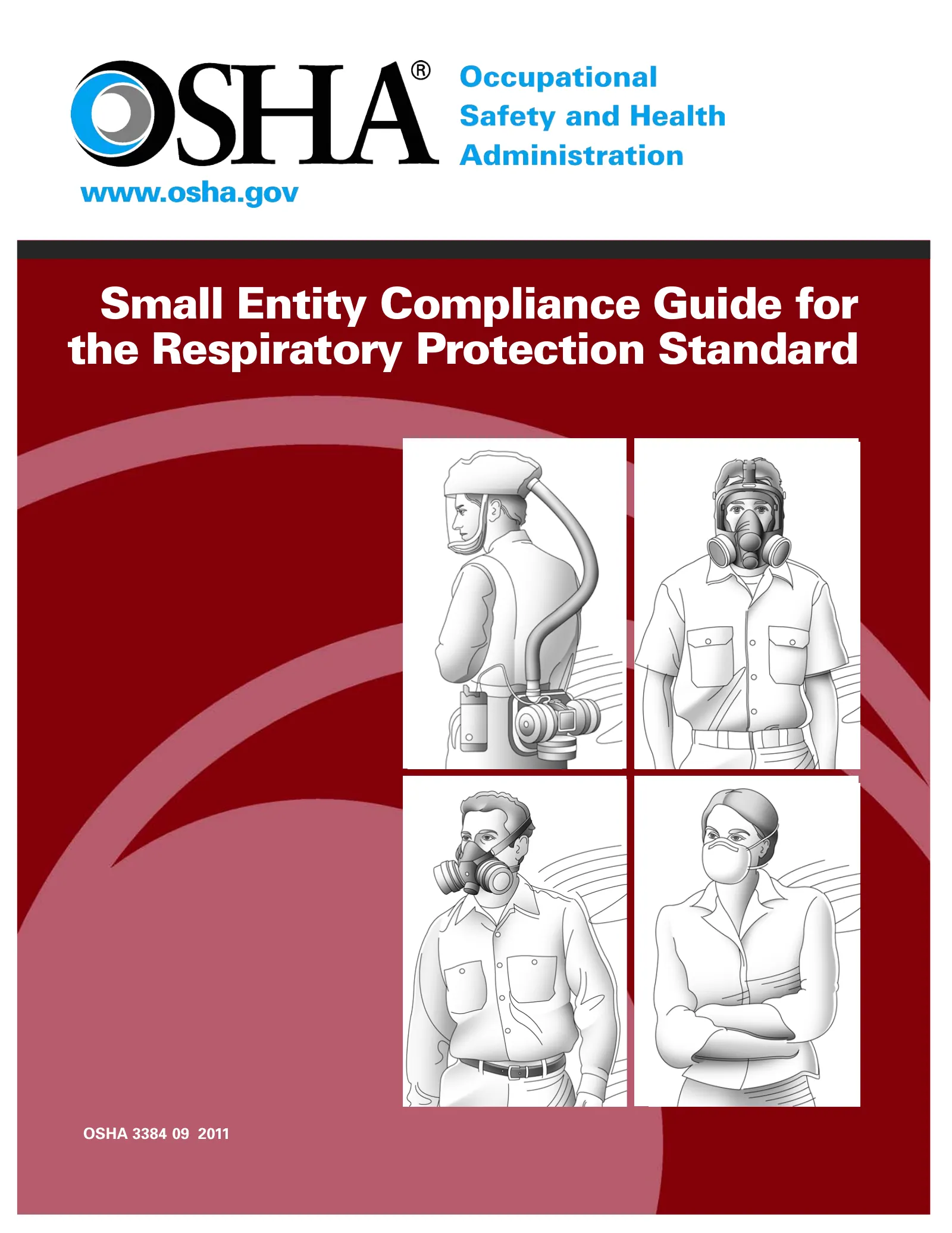 Respiratory Protection Standard: Small Entity Compliance Guide (OSHA 3384), page 1: Small Entity Compliance Guide for the Respiratory Protection Standard