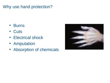 Slide 42: Why use hand protection?