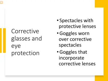 Slide 25: Corrective glasses and eye protection