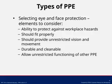 Slide 19: Selecting eye and face protection – elements to consider: