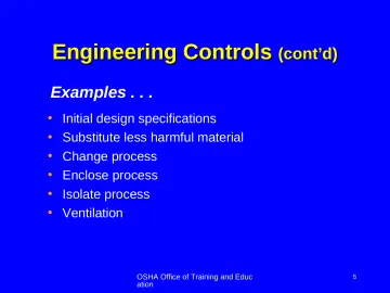 Slide 5: Engineering Controls (cont’d)