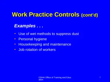 Slide 7: Work Practice Controls (cont’d)