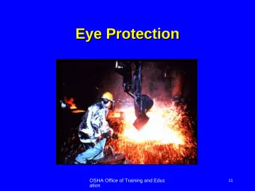 Slide 11: Eye Protection