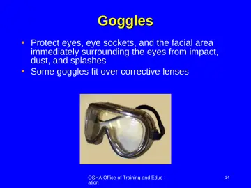 Slide 14: Goggles