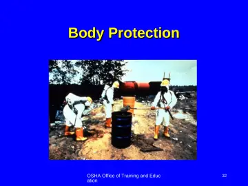 Slide 32: Body Protection
