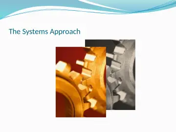 Slide 5: The Systems Approach