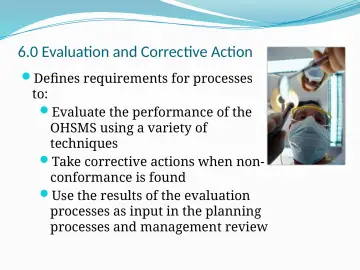Slide 47: 6.0 Evaluation and Corrective Action