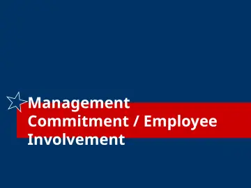 Slide 7: Management Commitment / Employee Involvement