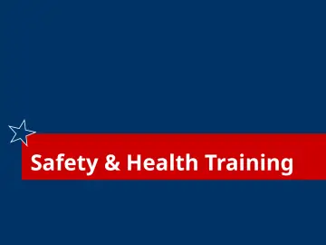 Slide 25: Safety & Health Training