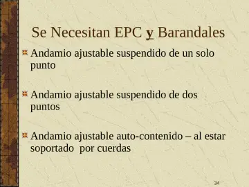 Slide 34: Se Necesitan EPC y Barandales