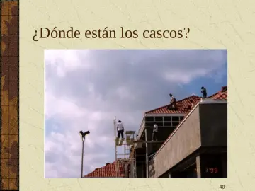 Slide 40: ¿Dónde están los cascos?