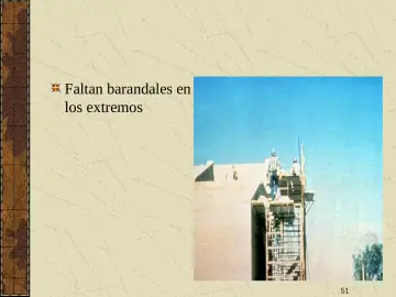 Slide 51: Faltan barandales en los extremos