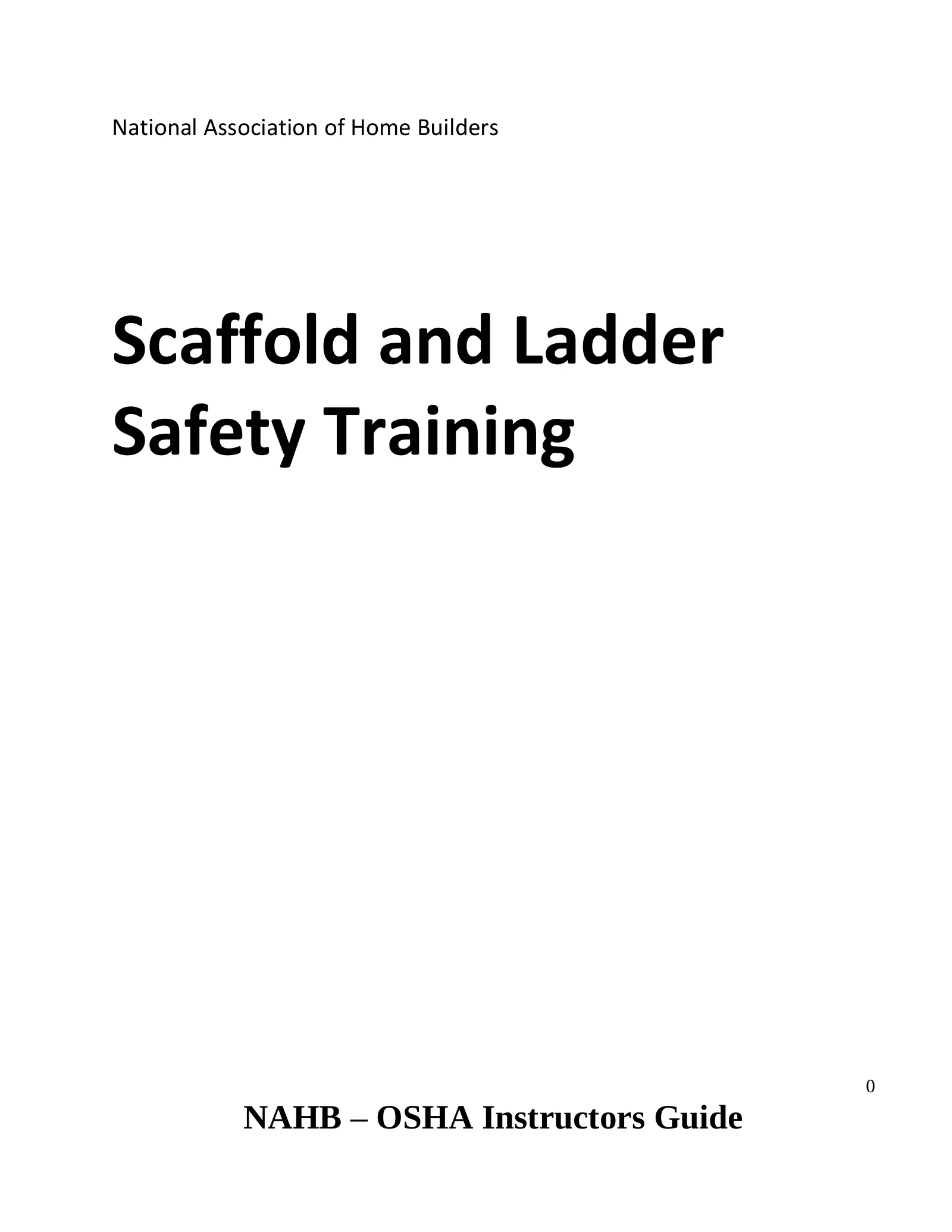 Scaffold and Ladder Safety Instructor Guide, page 1: National Association of Home Builders