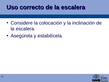 Slide 27: Uso correcto de la escalera