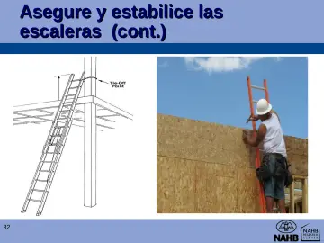 Slide 32: Asegure y estabilice las escaleras (cont.)
