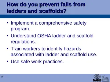 Slide 18: How do you prevent falls from ladders and scaffolds?