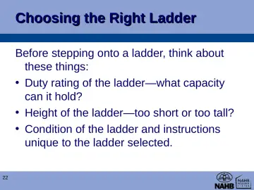 Slide 22: Choosing the Right Ladder