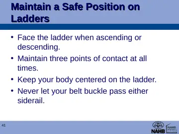 Slide 41: Maintain a Safe Position on Ladders