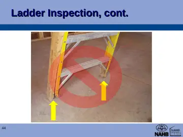 Slide 44: Ladder Inspection, cont.