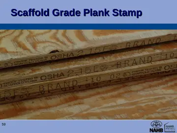 Slide 59: Scaffold Grade Plank Stamp