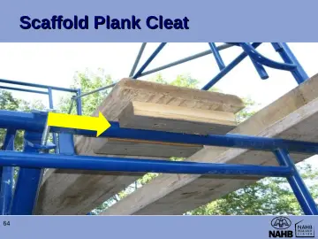 Slide 64: Scaffold Plank Cleat