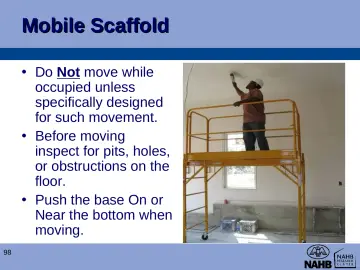 Slide 98: Mobile Scaffold