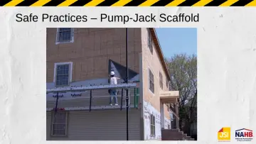 Slide 46: Safe Practices – Pump-Jack Scaffold