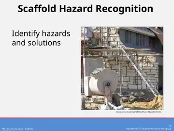 Slide 18: Scaffold Hazard Recognition