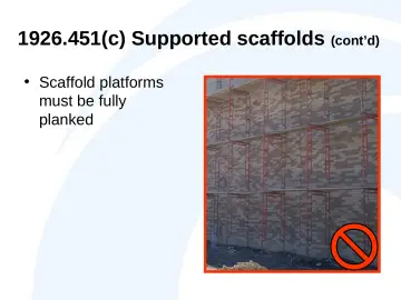 Slide 18: 1926.451(c) Supported scaffolds (cont’d)
