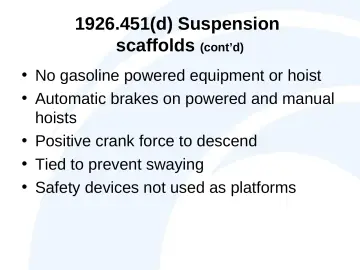 Slide 23: 1926.451(d) Suspension scaffolds (cont’d)