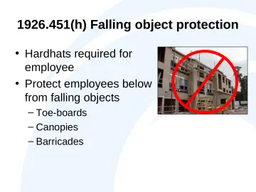 Slide 30: 1926.451(h) Falling object protection