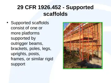 Slide 31: 29 CFR 1926.452 - Supported scaffolds