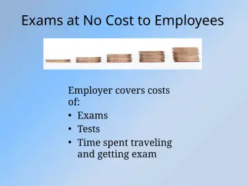 Slide 41: Exams at No Cost to Employees
