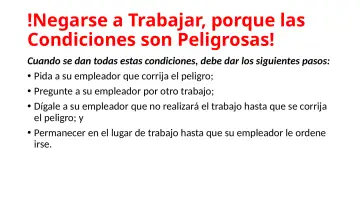 Slide 17: !Negarse a Trabajar, porque las Condiciones son Peligrosas!