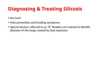 Slide 12: Diagnosing & Treating Silicosis