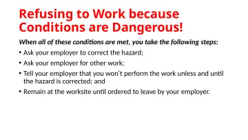 Slide 19: Refusing to Work because Conditions are Dangerous!