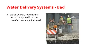 Slide 47: Water Delivery Systems - Bad