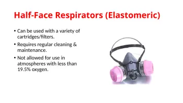 Slide 70: Half-Face Respirators (Elastomeric)
