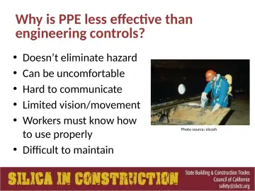 Slide 83: Why is PPE less effective than engineering controls?