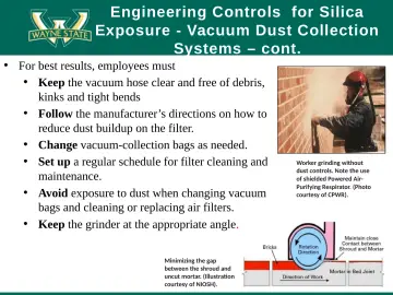 Slide 42: Engineering Controls for Silica Exposure - Vacuum Dust Collection Systems – cont.