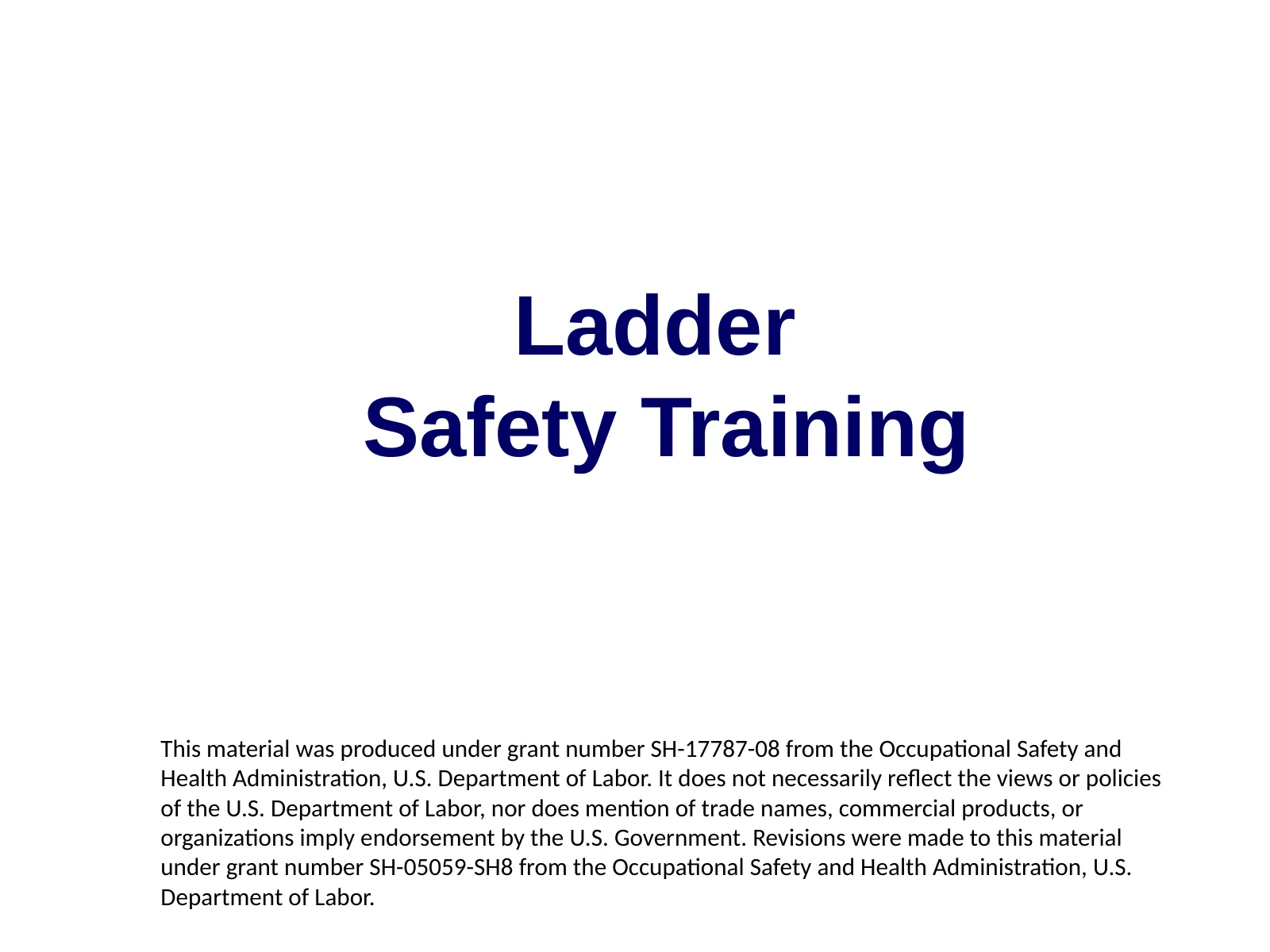 Ladder Safety, slide 1: Ladder Safety Training