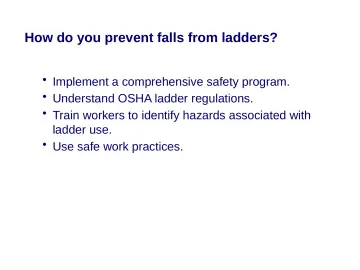 Slide 13: How do you prevent falls from ladders?