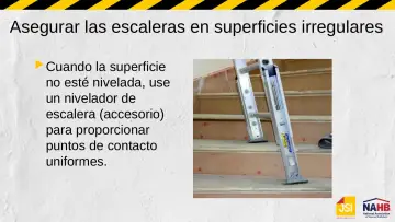 Slide 39: Asegurar las escaleras en superficies irregulares