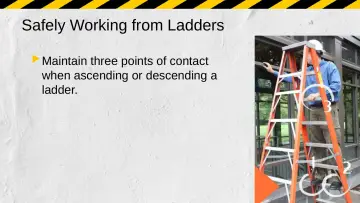 Slide 41: Safely Working from Ladders