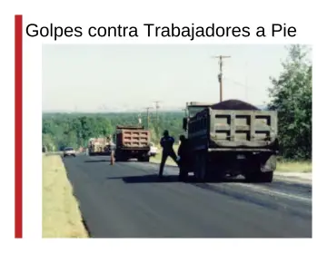 Slide 59: Golpes contra Trabajadores a Pie
