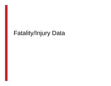 Slide 9: Fatality/Injury Data